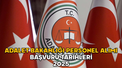 Adalet Bakanlığı personel alımı başvuru tarihleri 2025 || Adalet Bakanlığı 20 bin personel alımı ne zaman, hangi branşlarda?