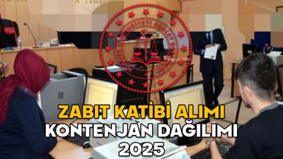 ZABIT KATİBİ ALIMI KONTENJAN DAĞILIMI 2025 || 1500 zabıt katibi alımı hangi illerde, kaç kişi alınacak? Şartlar neler?