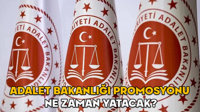 Adalet Bakanlığı promosyonu ne zaman yatacak? 2025 Adalet Bakanlığı banka promosyonu ne kadar oldu?