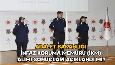 Adalet Bakanlığı İnfaz Koruma Memuru (İKM) alımı sonuçları 2025 || Adalet Bakanlığı personel alımı sonuçları açıklandı mı?