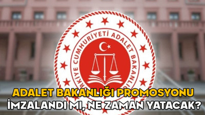 Adalet Bakanlığı 2025 banka promosyonu son durum 4 Eylül 2025 || Adalet Bakanlığı promosyonu imzalandı mı, ne zaman yatacak?