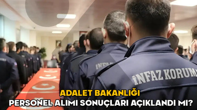 ADALET BAKANLIĞI PERSONEL ALIMI SONUÇLARI 2025 || İnfaz koruma memuru, destek personeli alımı Adalet Bakanlığı sonuçları açıklandı mı?