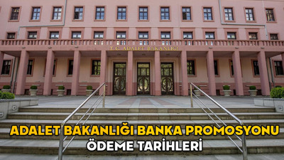 Adalet Bakanlığı banka promosyonu ödeme tarihleri 2025 || 99 bin 500 TL Adalet Bakanlığı banka promosyonları ne zaman yatacak?