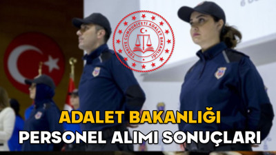 Adalet Bakanlığı personel alımı sonuçları 2025 || İnfaz koruma memuru (İKM), hemşire, teknisyen, destek personeli alımı sonuçları açıklandı mı?