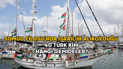 Sumud Filosu’nda İsrail’in alıkoyduğu 40 Türk kim, hangi gemideler? Küresel Sumud Filosu son durum