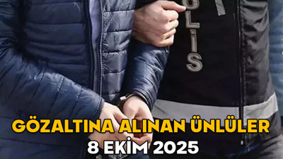 Gözaltına alınan ünlüler listesi 8 Ekim 2025 || Uyuşturucudan gözaltına alınan ünlü isimler kimler?