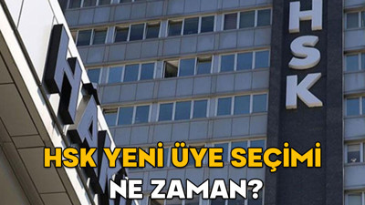 HSK üyelik seçimi için alt komisyon ne zaman toplanacak? HSK yeni üye seçimi ne zaman?