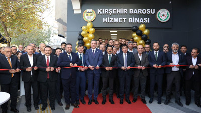 Kırşehir Barosu Hizmet Binası törenle açıldı