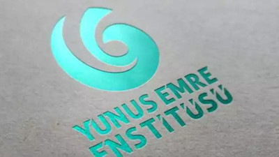 Yunus Emre Enstitüsü usulsüzlüğünde yeni gelişme! 53 milyonluk kamu zararı ödendi