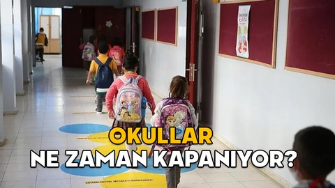 OKULLAR NE ZAMAN KAPANIYOR 2025? MEB takvimine göre karneler ne zaman alınacak?