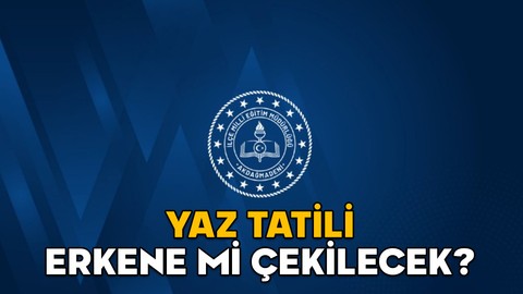 YAZ TATİLİ ERKENE Mİ ÇEKİLECEK? Kurban Bayramı nedeniyle okullar erken mi kapanacak? MEB açıkladı