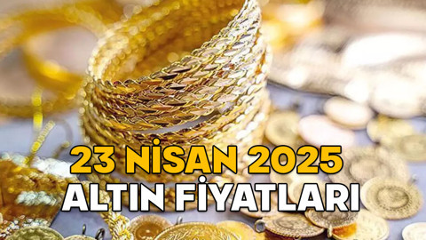 GRAM ALTIN FİYATI 23 NİSAN 2025 || Altın fiyatlarında son durum ne? Çeyrek altın ve yarım altın ne kadar oldu?