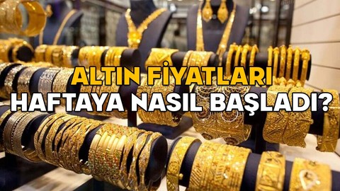 ALTIN FİYATLARI HAFTAYA NASIL BAŞLADI? 2 Haziran 2025 gram altın, çeyrek altın, yarım altın, tam altın fiyatları