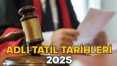 ADLİ TATİL TARİHLERİ 2025 || Adli tatil ne zaman başlayacak ne zaman bitecek? Adli tatilde hangi davalara bakılır?