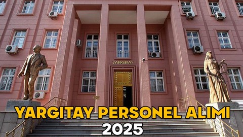 YARGITAY PERSONEL ALIMI 2025 || Yargıtay personel alımı başvuru şartları neler? Başvurular nereden ve nasıl yapılacak?
