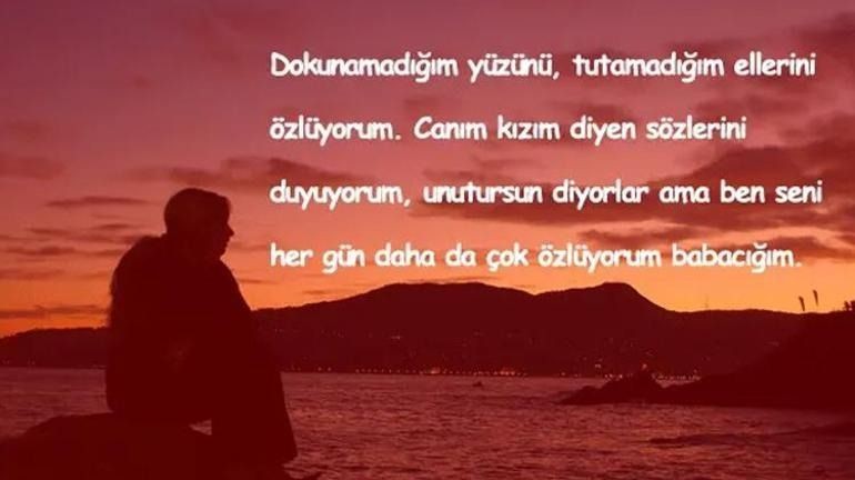 ÖLEN BABALAR İÇİN GÜNÜ MESAJLARI 2025 || Duygusal, anlamlı, özlem içeren vefat eden babalar için Babalar Günü mesajları - Resim: 5