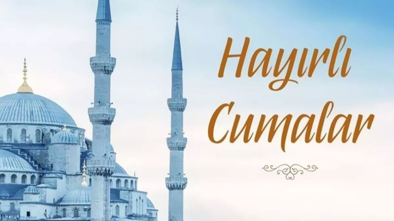 Cuma mesajları 10 Mayıs "Hayırlı Cumalar" sözleri! En güzel, en anlamlı cuma mesajları - Resim: 14