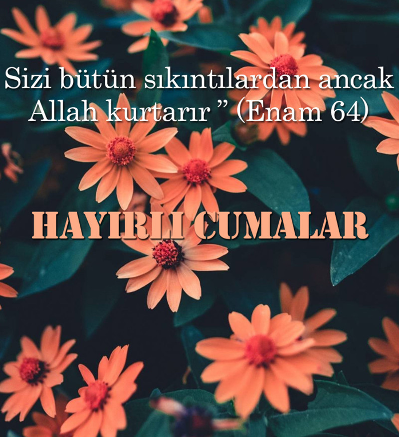 Cuma Mesajları 12 Nisan Hayırlı Cumalar Sözleri! En güzel, En Anlamlı Cuma Mesajları - Resim: 10