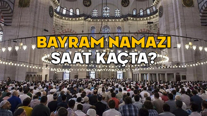 BAYRAM NAMAZI SAAT KAÇTA 30 MART 2025? İstanbul, Ankara, İzmir ve il il Diyanet Ramazan Bayramı namazı vakitleri