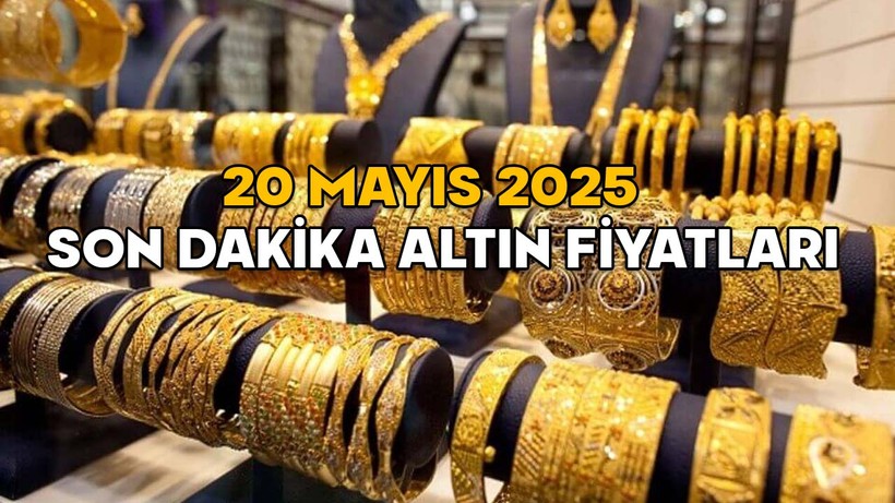 ALTIN FİYATLARINDA RÜZGAR TERSİNE DÖNDÜ! 20 Mayıs 2025 gram altın ve çeyrek altın fiyatları listesi şaşırttı