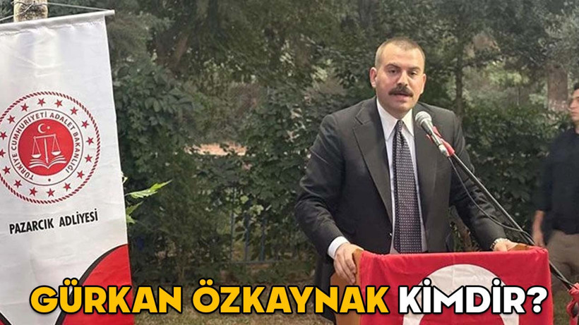GÜRKAN ÖZKAYNAK KİMDİR? Pazarcık Cumhuriyet Başsavcısı Gürkan Özkaynak hangi görevlerde bulundu?