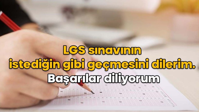 LGS BAŞARI MESAJLARI 2025 || LGS sınavı için motive edici, cesaretlendirici, çocuğa, kardeşe, yeğene ve öğrenciye başarı mesajları - Resim: 3