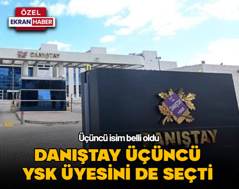 Danıştay üçüncü YSK üyesini seçti