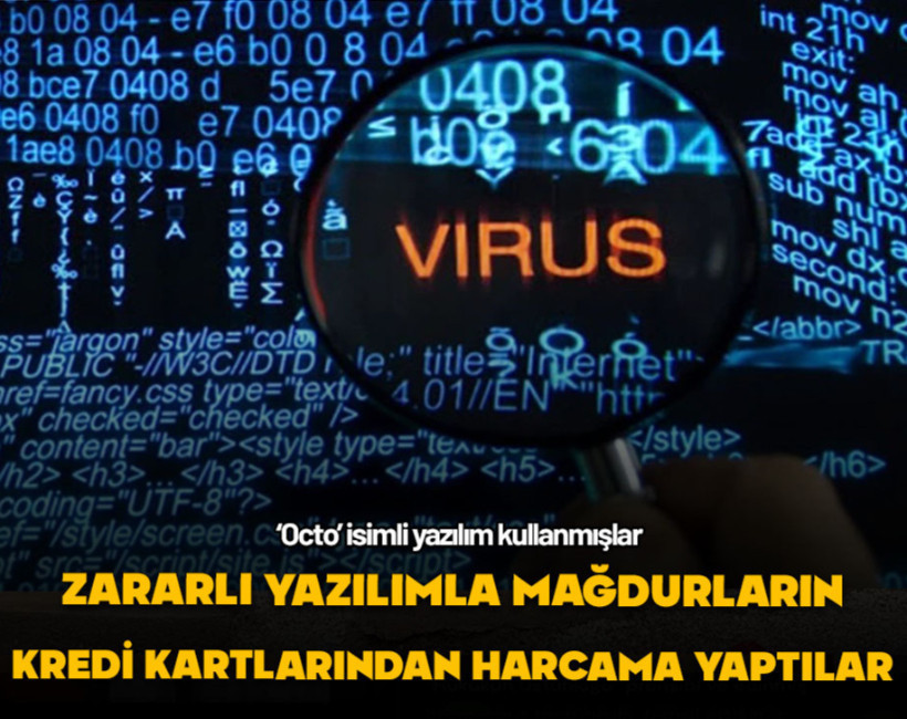 Zararlı yazılımla mağdurların kredi kartlarından harcama yaptılar