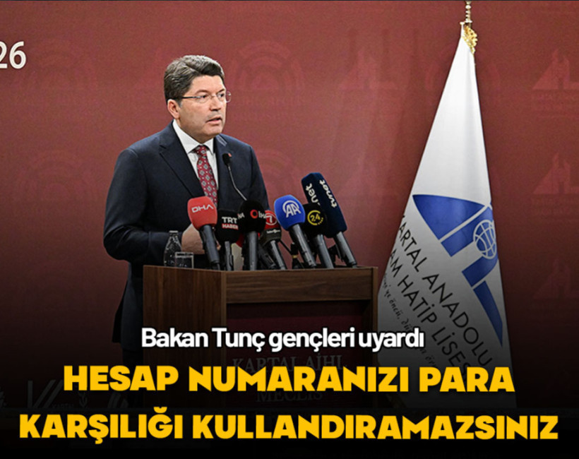 Bakan Tunç'tan gençlere IBAN uyarısı