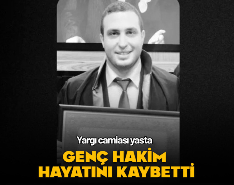 Genç hakim hayatını kaybetti