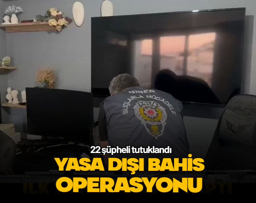 Yasadışı bahis operasyonu