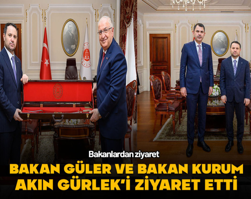 Bakanlardan Akın Gürlek'e ziyaret
