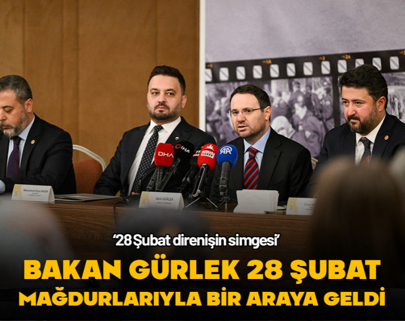 Bakan Gürlek 28 Şubat mağdurlarıyla bir araya geldi