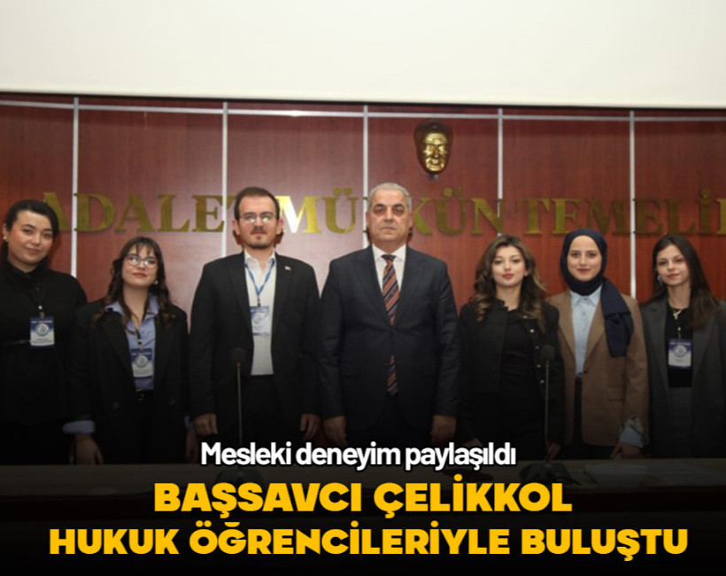 Mersin Cumhuriyet Başsavcısı Ahmet Çelikkol hukuk öğrencileriyle bir araya geldi