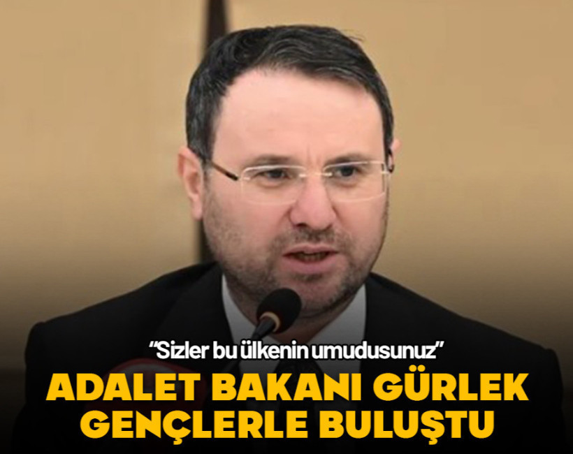 Adalet Bakanı Akın Gürlek gençlerle buluştu