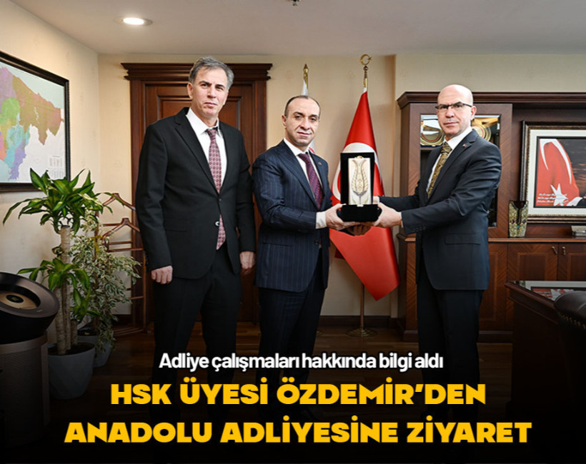 HSK Üyesi Özdemir'den Anadolu Başsavcısı Güven'e ziyaret