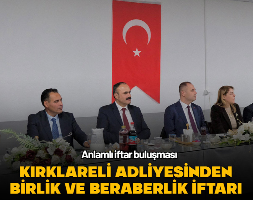 Kırklareli Adliyesinden Ceza İnfaz Kurumunda birlik ve beraberlik iftarı