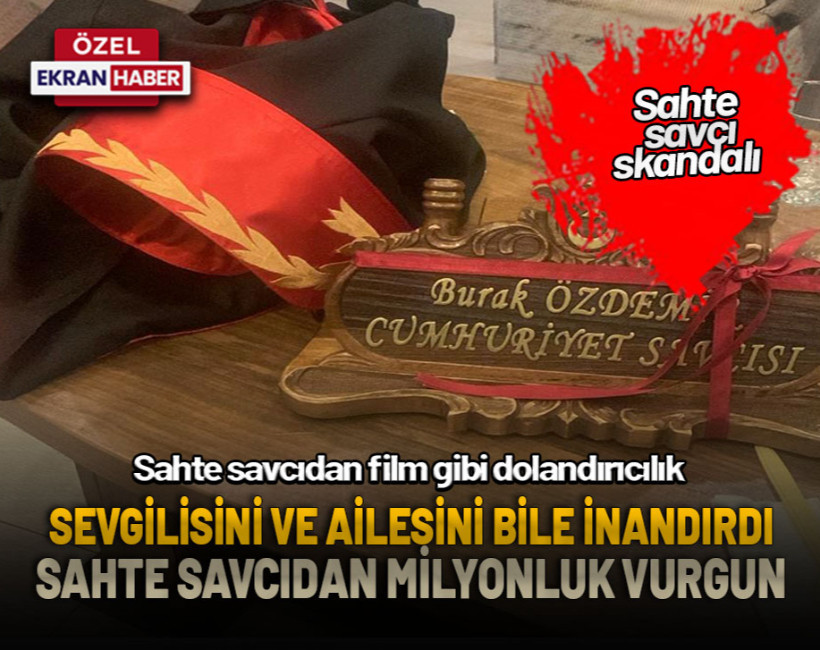Sahte savcı skandalı... Sevgilisini hamile bıraktı, ailesini milyonlarca lira dolandırdı!