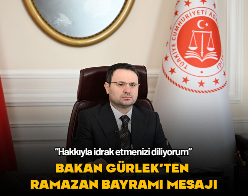 Bakan Gürlek'tan Ramazan Bayramı mesajı