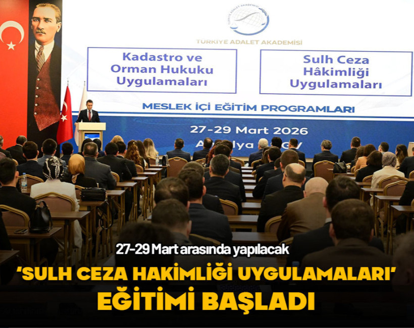 'Sulh Ceza Hakimliği Uygulamaları' eğitimi başladı