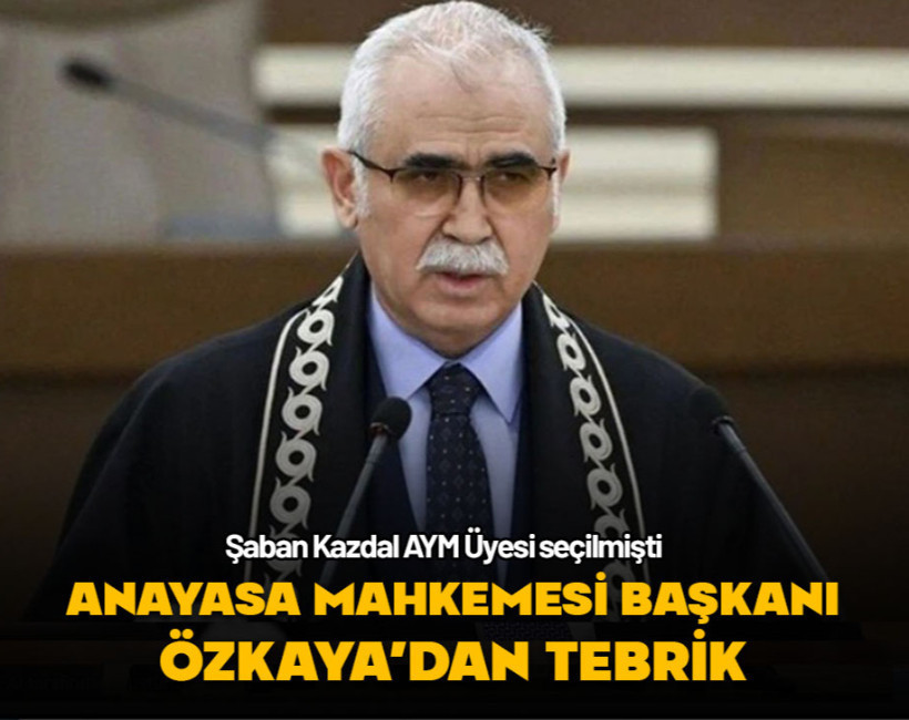 AYM Başkanı Özkaya'dan Kazdal'a tebrik