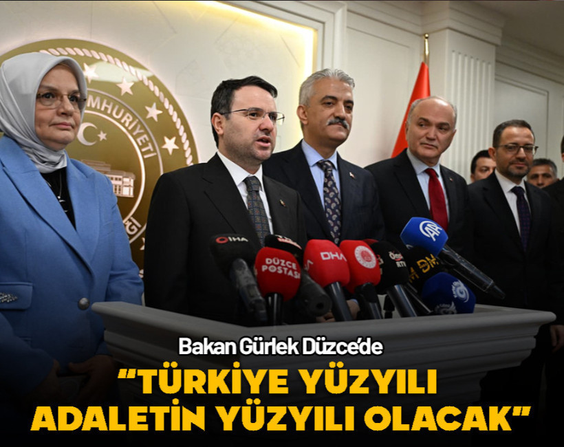Bakan Gürlek Düzce'de: "Türkiye Yüzyılı adaletin yüzyılı olacak"