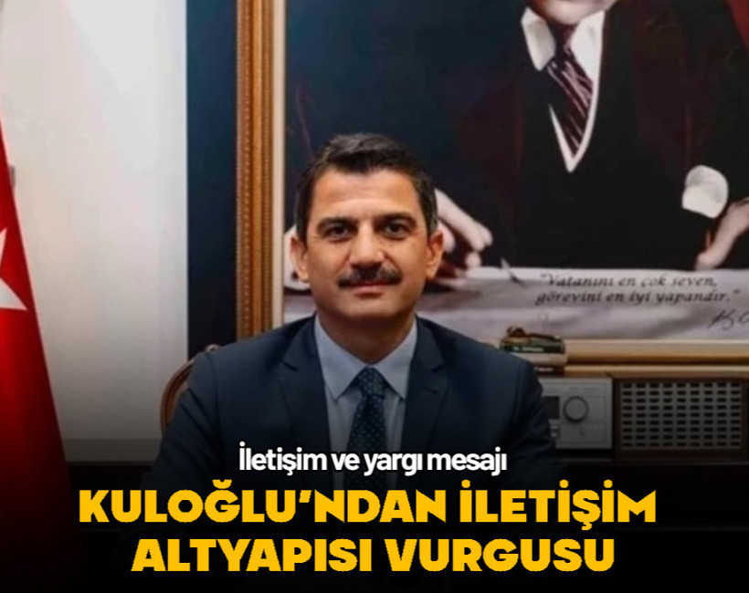 HSK 1. Daire Başkanı Kuloğlu'ndan iletişim altyapısı vurgusu