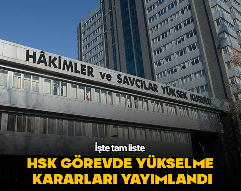 HSK görevde yükselme kararları yayımlandı! İşte tam liste