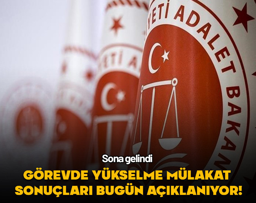 Görevde yükselme mülakat sonuçları bugün açıklanıyor!