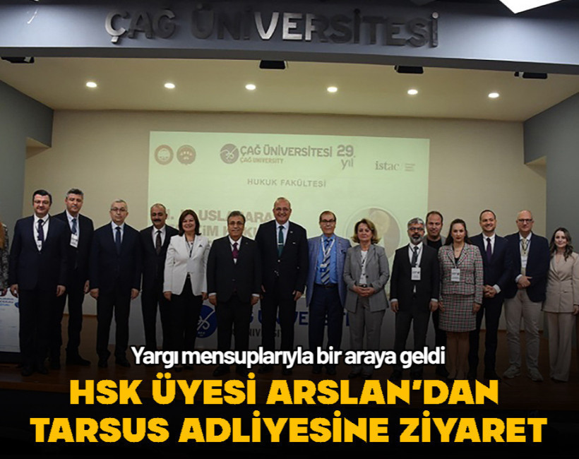 HSK 2. Daire Üyesi Arslan’dan Tarsus Adliyesine ziyaret
