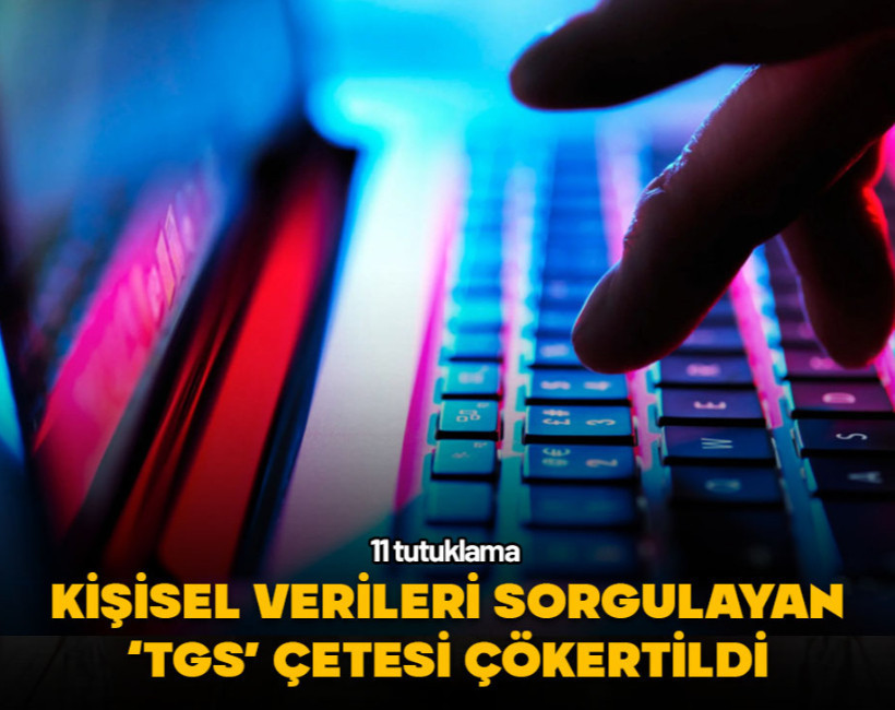 Kişisel verileri sorgulayan "TSG" çetesi çökertildi
