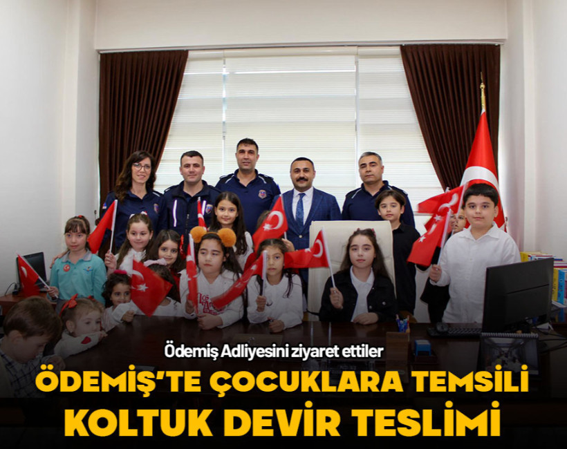 Ödemiş'te çocuklara temsili koltuk devir teslimi