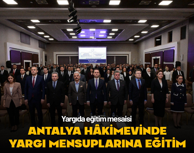 Türkiye Adalet Akademisi meslek içi eğitim programı Antalya’da başladı