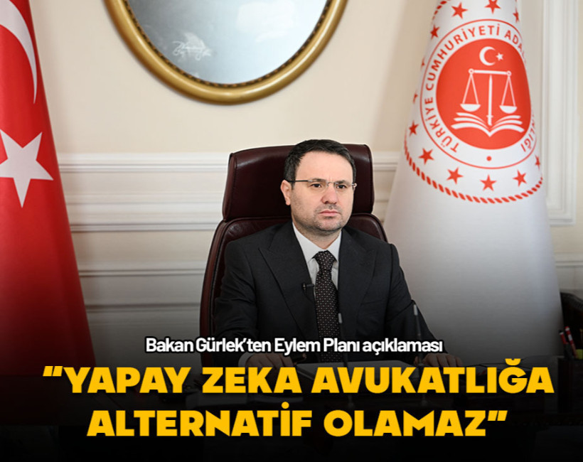 Bakan Gürlek: "Yapay zeka avukatlık müessesesine alternatif olarak değerlendirilemez"